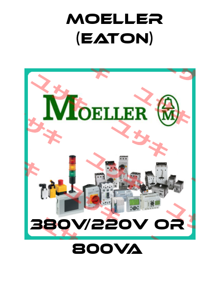 380V/220V OR  800VA  Moeller (Eaton)