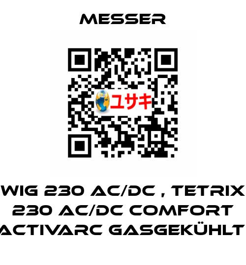 WIG 230 AC/DC , TETRIX 230 AC/DC Comfort activArc gasgekühlt  Messer