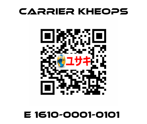 E 1610-0001-0101  Carrier Kheops