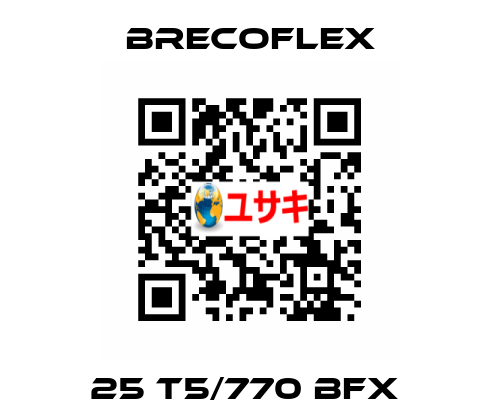 25 T5/770 BFX  Brecoflex