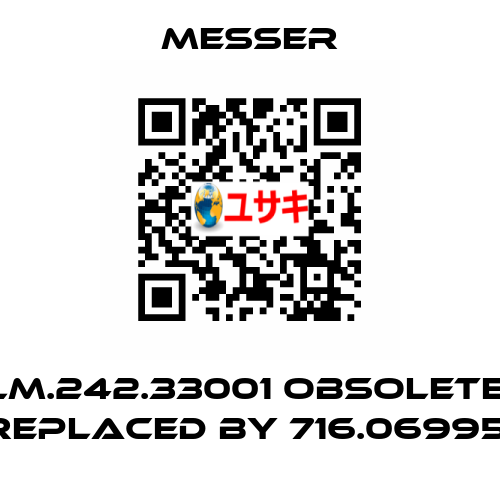 LM.242.33001 obsolete, replaced by 716.06995  Messer