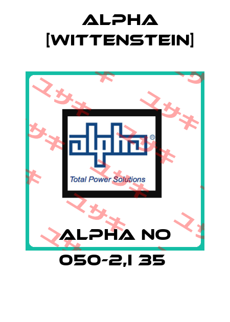 ALPHA NO 050-2,I 35  Alpha [Wittenstein]