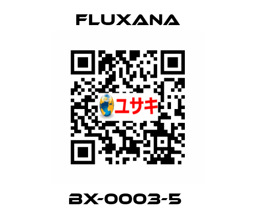 BX-0003-5  Fluxana