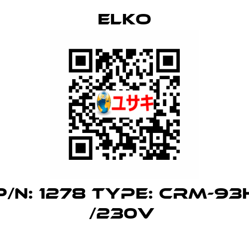 P/N: 1278 Type: CRM-93H /230V  Elko