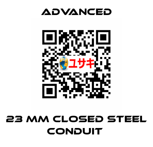 23 mm Closed Steel Conduit  Advanced