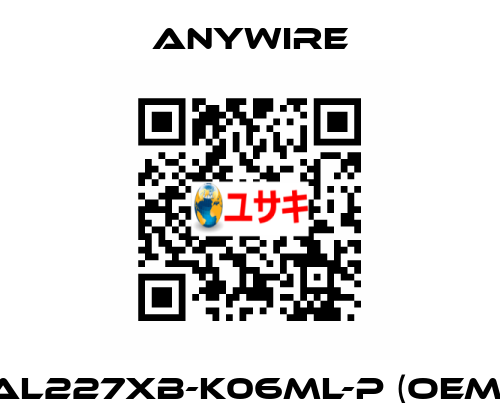 AL227XB-K06ML-P (OEM) Anywire