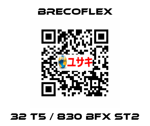 32 T5 / 830 BFX ST2 Brecoflex