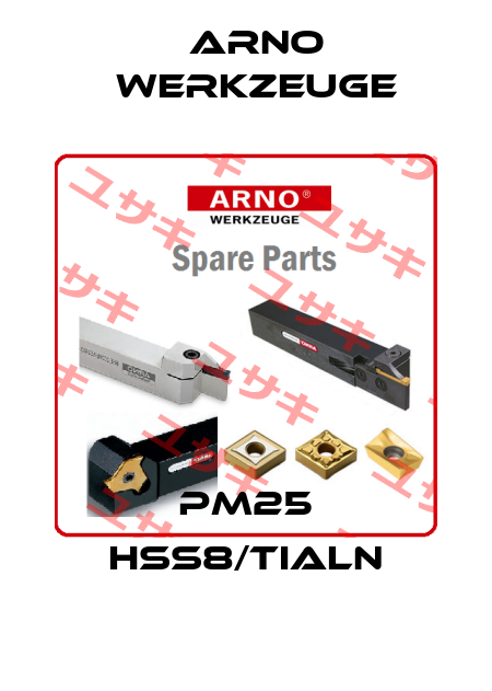 PM25 HSS8/TIALN ARNO Werkzeuge