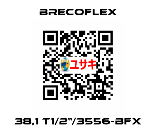 38,1 T1/2“/3556-BFX Brecoflex