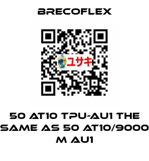 50 AT10 TPU-AU1 the same as 50 AT10/9000 M AU1 Brecoflex