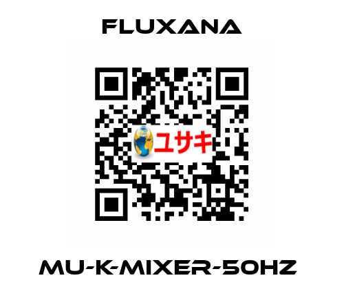 MU-K-MIXER-50HZ  Fluxana