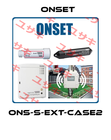 ONS-S-EXT-CASE2  Onset