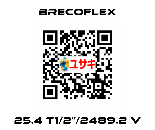 25.4 T1/2"/2489.2 V Brecoflex