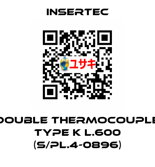 Double thermocouple Type k L.600 (s/pl.4-0896) Insertec