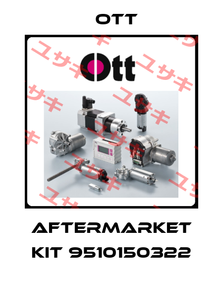 aftermarket kit 9510150322 Ott