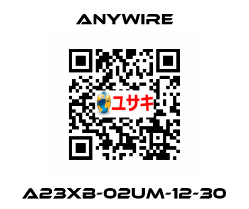 A23XB-02UM-12-30 Anywire