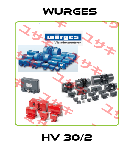 HV 30/2 Wurges