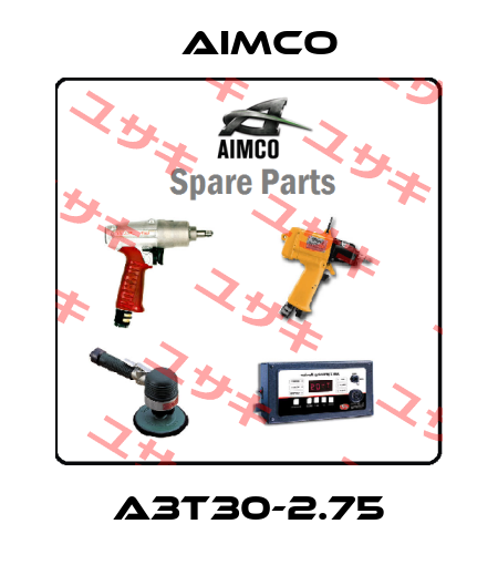 A3T30-2.75 AIMCO