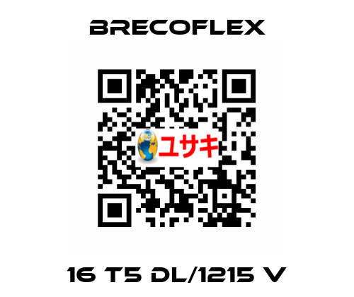 16 T5 DL/1215 V Brecoflex