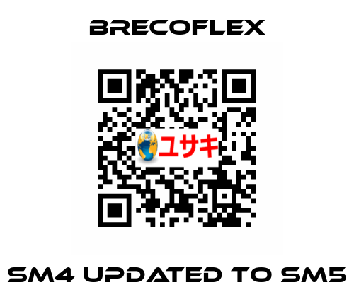 SM4 updated to SM5 Brecoflex