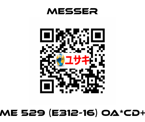 ME 529 (E312-16) OA*CD+ Messer