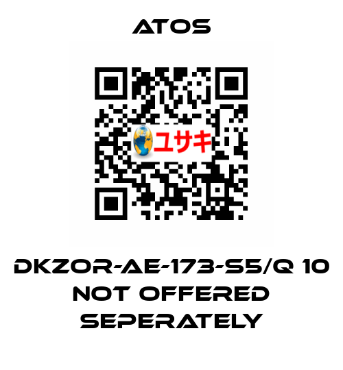 DKZOR-AE-173-S5/Q 10 not offered seperately Atos