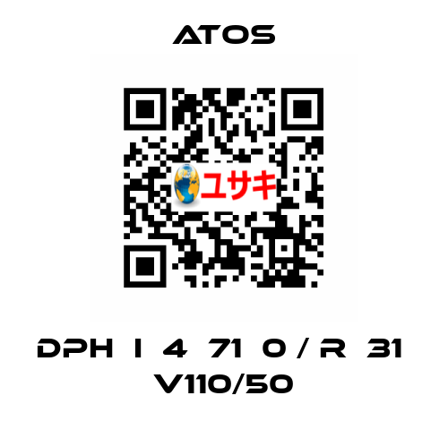 DPH  I  4  71  0 / R  31  V110/50 Atos