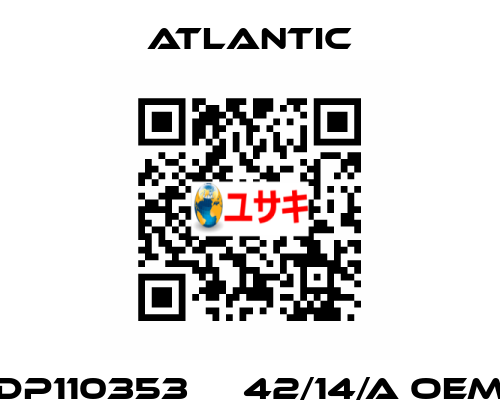 DP110353     42/14/A OEM Atlantic