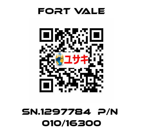 SN.1297784  P/N  010/16300 Fort Vale