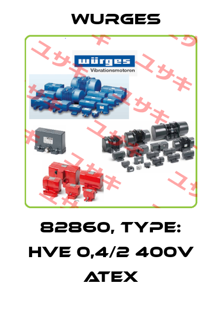 82860, Type: HVe 0,4/2 400V ATEX Wurges