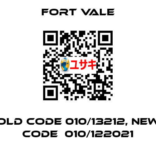 old code 010/13212, new code  010/122021 Fort Vale