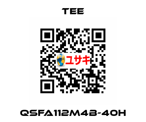 QSFA112M4B-40H TEE
