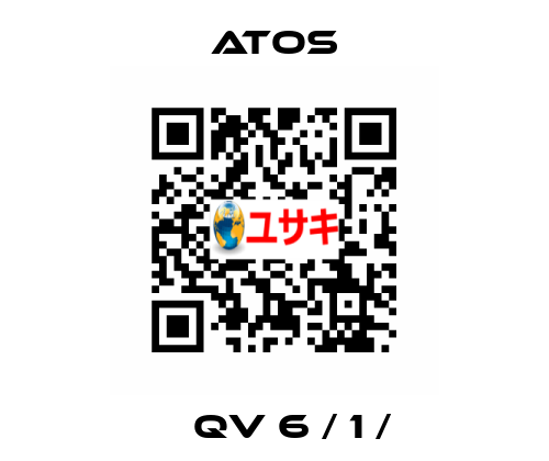  	  QV 6 / 1 /  Atos