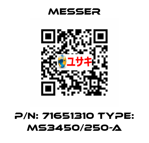 p/n: 71651310 type: MS3450/250-A Messer