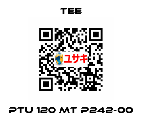 PTU 120 MT P242-00 TEE