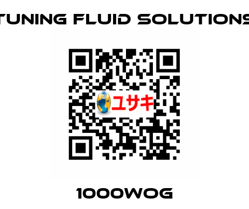1000WOG Tuning Fluid Solutions