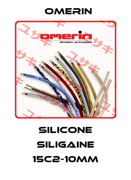 Silicone Siligaine 15C2-10mm OMERIN