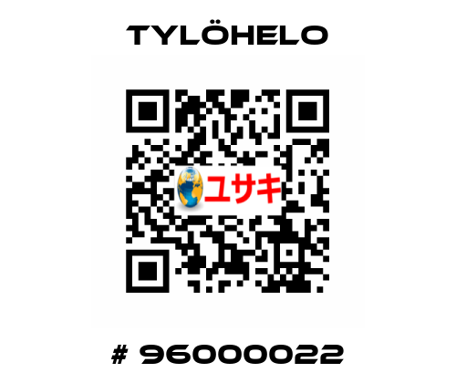 # 96000022 TYLÖHELO