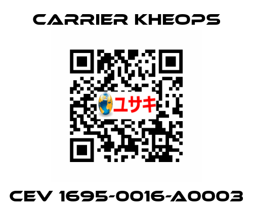 CEV 1695-0016-A0003 Carrier Kheops