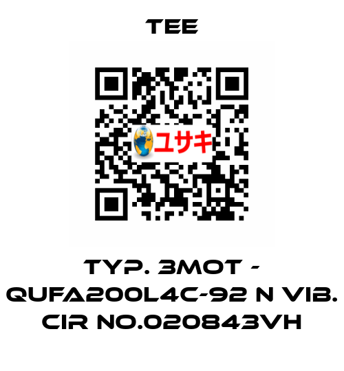 Typ. 3mot - QUFA200L4C-92 N Vib. CIR No.020843VH TEE