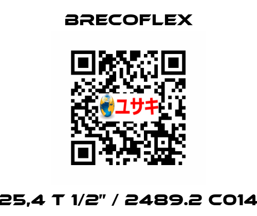 25,4 T 1/2” / 2489.2 C014 Brecoflex