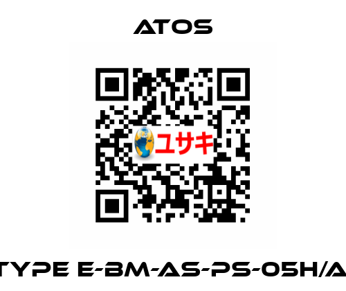 Type E-BM-AS-PS-05H/AI Atos