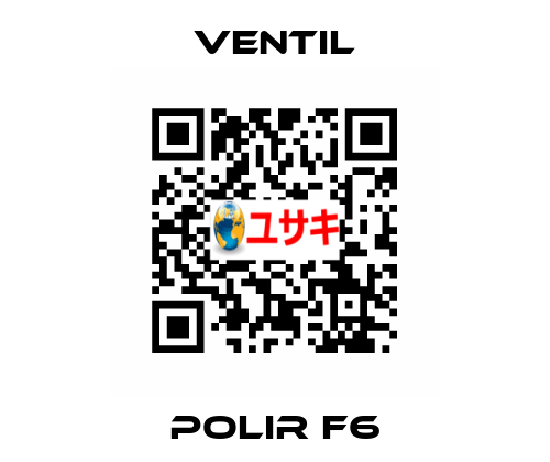 Polir F6 Ventil