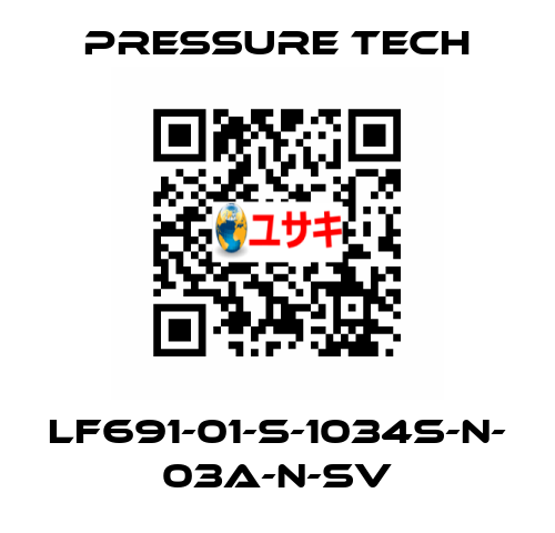 LF691-01-S-1034S-N- 03A-N-SV Pressure Tech