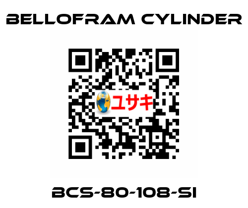 BCS-80-108-SI Bellofram Cylinder