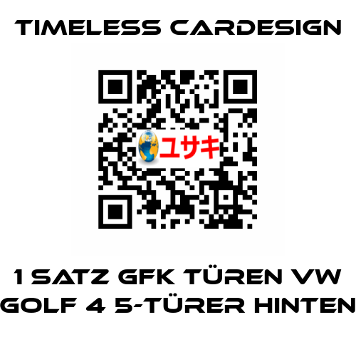 1 Satz GFK Türen VW Golf 4 5-Türer hinten Timeless Cardesign