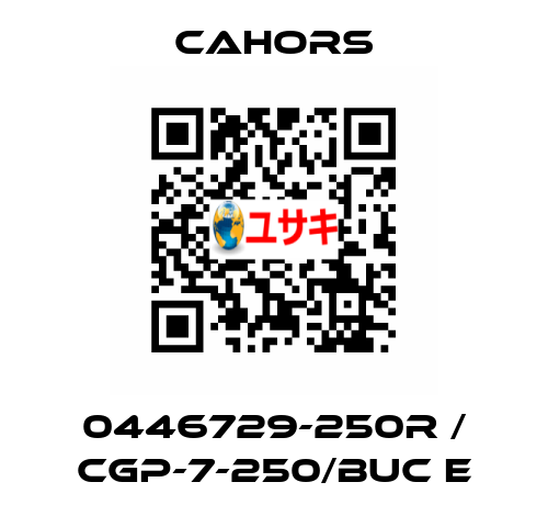 0446729-250R / CGP-7-250/BUC E CAHORS
