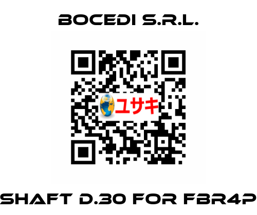 Shaft d.30 for FBR4P Bocedi S.R.L.