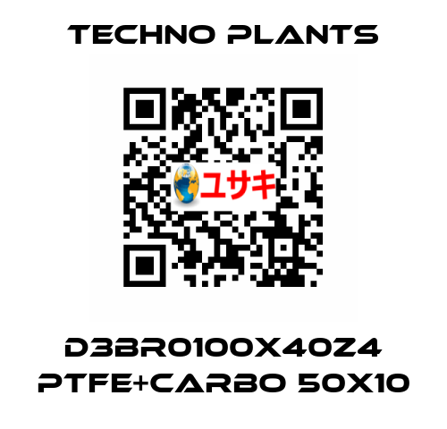 D3BR0100X40Z4 PTFE+CARBO 50X10 Techno plants