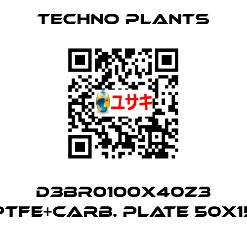 D3BR0100X40Z3 PTFE+CARB. PLATE 50X15 Techno plants
